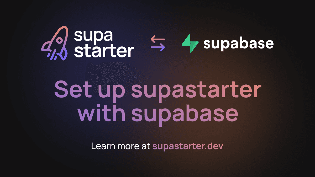 How to set up supastarter with Supabase